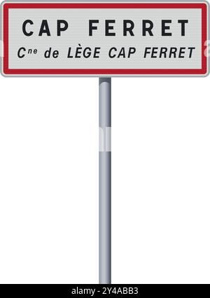 Vektor-Illustration des Schilds der Zufahrt zum Cap Ferret (Frankreich) auf einem Metallmast Stock Vektor