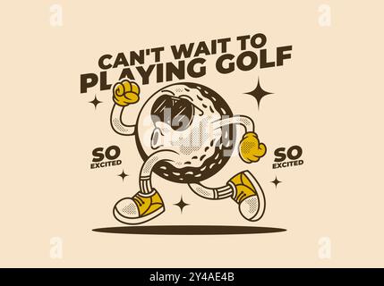 Ich kann es nicht erwarten, Golf zu spielen. Retro-Charakterillustration eines Golfballs in Laufposition Stock Vektor