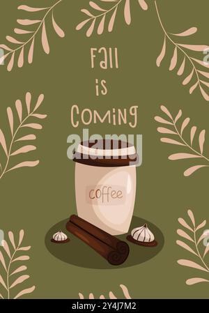 Herbstillustration. Der Herbst kommt, Zitat. Vektor-Illustration mit einer Tasse Kaffee, Keksen, Zimt auf einem grünen Hintergrund mit Blättern. Stock Vektor