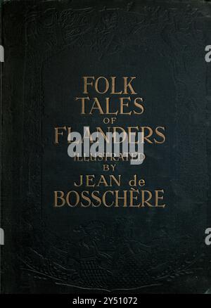 Folk Tales of Flanders Illustrated by Jean de Bosschère (* 5. Juli 1878 – Châteauroux, 17. Januar 1953) war ein belgischer Schriftsteller und Maler, der 1919 von Dodd, Mead & Company veröffentlicht wurde Stockfoto