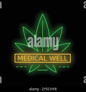 Grünes Neonzeichen mit einem Cannabisblatt, das die Verwendung von Marihuana für das medizinische Wohlbefinden fördert Stock Vektor