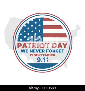 Patriot Day, we will never forget, 11 September - 911 Remembrance Day, Grußkarte, USA Flagge, EDITIERBARE VORLAGE, Banner, Werbung, Post, Posterdesign. Stock Vektor
