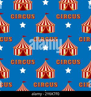Ein nahtloses Zirkusmuster mit roten und weißen Zelten, dem Wort Circus und Sternen auf blauem Hintergrund. Für Faschingsdesign, festliche Dekoration Stock Vektor