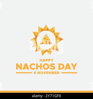 Happy Nachos Day, 6. November Nachos Day, Vorlage für soziale Medien, Post, Banner Design, Nachos Day Konzept Design. Stock Vektor