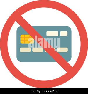 Das rote Verbotsschild weist eine Kreditkarte auf, die den Begriff der Zahlungsverweigerung darstellt Stock Vektor
