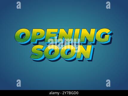 Eröffnung in Kürze. Texteffektkonstruktion im 3D-Stil mit guten Farben Stock Vektor Eröffnung in Kürze. Texteffektkonstruktion im 3D-Stil mit guten Farben Stock Vektor