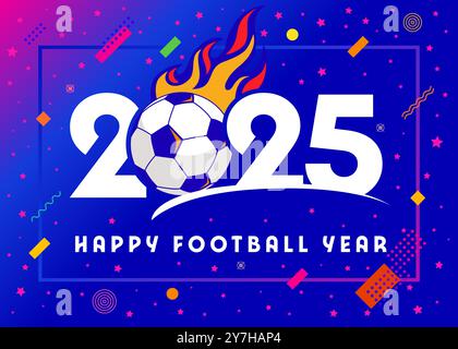 Glückliches Fußballjahr 2025 mit einem flammenden Fußball. Premium-Logo-Konzept mit Zahlen und Sportball für Fußballturniere oder Wettkämpfe Stock Vektor