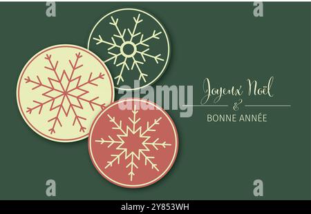 Ein Satz von drei Schneeflocken auf rotem, beigefarbenem und grünem runden Hintergrund mit dem französischen Text „Joyeux Noël & Bonne Année“ (Frohe Weihnachten & Happy New Year) Stock Vektor