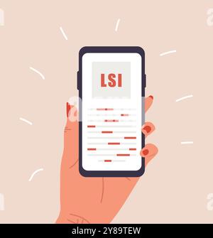 LSI-Schlüsselwortdienst. Latente Semantische Indexierung. Die weibliche Hand hält das Smartphone mit dem Tastengenerator. Vektorillustrationen im Cartoon-Stil Stock Vektor