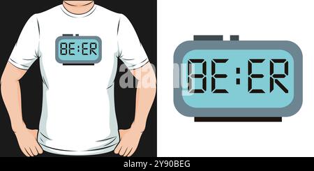 Bier T-Shirt Design zeigt eine Uhr und Nachricht - Bier Zeit Vektor Stock Vektor