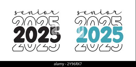 Klasse von 2025 Graduierung Quote Senior Klasse von 2025 Graduierung Retro Vintage Typografie Sublimation SVG auf weißem Hintergrund Stock Vektor