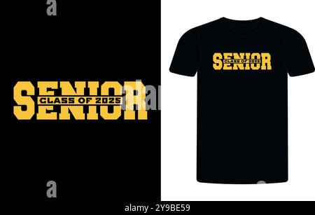 Senior Class von 2025 T-Shirt Design, High School oder College Abschluss Veranstaltung oder Party T-Shirt Design, Abschluss T-Shirt Design. Stock Vektor