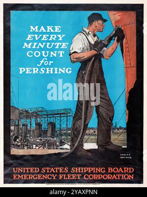 Amerikanisch, USA, WW1, Produktivitätsposter, Schiffbau, zählt jede Minute für Pershing von Adolph Treidler, 1917-1919 Stockfoto