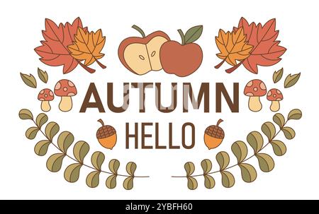 Hallo Herbstposter. Apfel, Pilze, Orangenblätter und Eicheln. Elemente der Herbstsaison. November, September und Oktober. Vorlage für Grußpostkarten Stock Vektor
