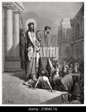 Pontius Pilatus stellt Jesus dem Volk vor. Neues Testament. Antike Bibelillustration von Gustave Dore (1832–1883) Stockfoto