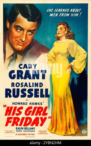 Vintage-Filmplakat für den amerikanischen Film His Girl Friday aus dem Jahr 1940. Meisterschaft Cary Grant und Rosalind Russell Stockfoto