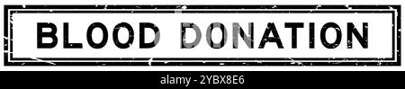 Grunge Schwarzes Blut Spende Wort quadratischer Gummisiegelstempel auf weißem Background Stock Vektor