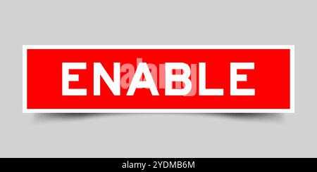Rote quadratische Etikettenaufkleber mit Wort ENABLE, die in grauem Hintergrund eingefügt werden Stock Vektor