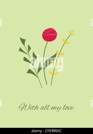 Niedliche einfache Blumen und Blätter auf grünem Hintergrund. Grußkarte. Mit Sprüchen darüber mit all meiner Liebe. Stock Vektor