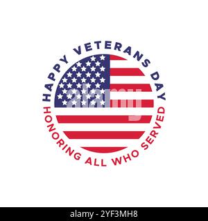 Happy Veterans Day Typografie-Logo-Kreis mit US-Flagge. Zu Ehren aller, die Veteran Helds im November-Feiertag gedient haben Stock Vektor