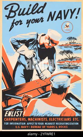 „Bauen für die Marine“, melden Sie sich an! Zimmerleute, Maschinenbauer, Elektroleute. Archiv DPA American Wartime Poster, 2. Weltkrieg, um die 1940er Jahre Stockfoto