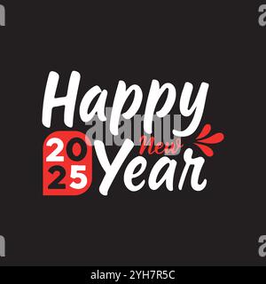 Happy New Year 2025 Typografie, Event-Einladung, Design-Element, Happy New Year Hand gezeichneter Buchstaben, Vektor-Illustration. Stock Vektor
