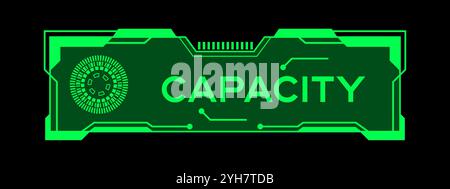 Grüne Farbe des futuristischen hud-Banners mit Wortkapazität auf dem Bildschirm der Benutzeroberfläche auf schwarzem Hintergrund Stock Vektor