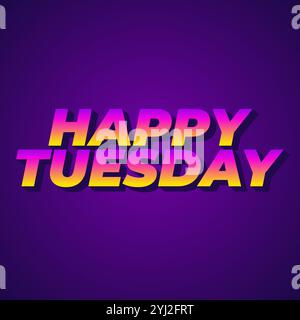 Happy tuesday Texteffekt mit Großbuchstaben und 3D-Stil Stock Vektor