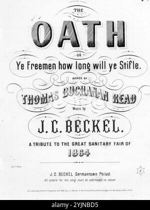 Der Eid, Beckel, J. C. (Komponist), Read, Thomas Buchanan (Texter), J. C. Beckel, Philadelphia, 1864., Vereinigte Staaten, Geschichte, Bürgerkrieg, 1861–1865, Lieder und Musik, Chöre, weltlich (Mixed Voices, 4 Teile) mit Klavier, Noten, Katalogen, Great Central Fair for the U.S. Sanitary Commission (1864: Philadelphia, Pa.), Lieder und Musik, United States Sanitary Commission, Lieder und Musik, Popular Songs of the Day, Songs and Music, war and Conflict, Civil war and Reconstruction (1861–1877), Music Associated with the Union Side, Notenblätter Stockfoto