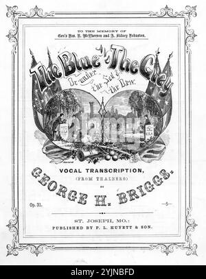 The Blue and the Grey, Briggs, George H. (Komponist), P. L. Huyett & Son, Saint Joseph, 1867., Vereinigte Staaten, Geschichte, Bürgerkrieg, 1861-1865, Lieder und Musik, Lieder mit Klavier, Vereinigte Staaten, Geschichte, Bürgerkrieg, 1861-1865, Opfer, Lieder und Musik, McPherson, James Birdseye, 1828-1864, Songs und Musik, Johnston, Albert Sidney, 1803-1862, Lieder und Musik, Soldaten, Vereinigte Staaten, Gräber, Lieder und Musik, Soldaten, Konföderierte Staaten von Amerika, Gräber, Lieder und Musik, Soldaten, Vereinigte Staaten, Gräber, Bildwerke, Soldaten, Konföderierte Staaten von Amerika, Gräber, Bildwerke, populäre Lieder Stockfoto