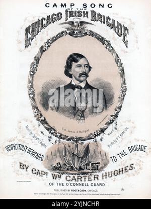 Camp Song der irischen Brigade, Hughes, WM. Carter (Komponist), Hade, P. T. (Texter), Root & Cady, Chicago, 1861., Vereinigte Staaten, Geschichte, Bürgerkrieg, 1861-1865, Lieder und Musik, Mulligan, James Adelbert, 1830-1864, Lieder und Musik, Mulligan, James Adelbert, 1830–1864, Porträts, Chöre (Mixed Voices, 4-teilig) mit Klavier, Vereinigte Staaten, Geschichte, Bürgerkrieg, 1861-1865, Teilnahme, irisch-amerikanisch, Lieder und Musik, irisch-amerikanische Soldaten, Lieder und Musik, Usa. Armee. Illinois Infantry Regiment, 23. Platz (1861–1865), Lieder und Musik, beliebte Lieder des Tages, Lieder und Musik, Krieg und Stockfoto