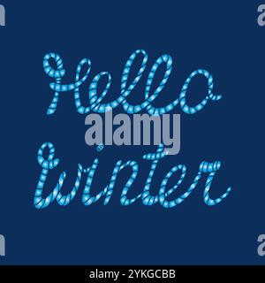 Dimensionale Inschrift Hello Winter handgeschriebenes, beleuchtetes Banner. Handgefertigte Kalligrafie, stilvolle Beschriftung für Winterkarten, Drucke, Banner, Logos. Stock Vektor