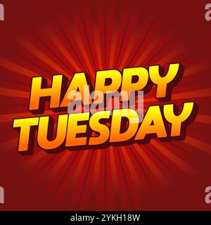 Happy tuesday Texteffekt mit Großbuchstaben und 3D-Stil Stock Vektor