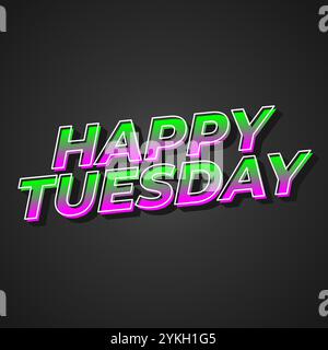 Happy tuesday Texteffekt mit Großbuchstaben und 3D-Stil Stock Vektor