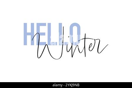 Karte „Hello Winter“. Modernes, einfaches, minimales typografisches Design. Isoliert auf weißem Hintergrund Stock Vektor