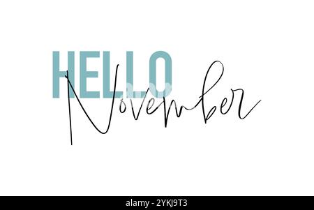 Karte „Hello November“. Modernes, einfaches, minimales typografisches Design. Isoliert auf weißem Hintergrund Stock Vektor
