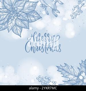Frohe Weihnachten blauer schneebedeckter Hintergrund mit Kalligraphie-Schriftzug, stechpalme und Weihnachtsstern. Vektorgrafik von Hand gezeichnet. Winterurlaub B Stock Vektor