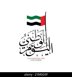 Arabisches Kalligraphie-Design und fliegende Fahnen für die Feierlichkeiten zum Nationalfeiertag der VAE am 2. Dezember. Stock Vektor