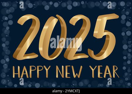 Goldene 3D-Zahlen 2025 mit funkelnden Highlights und handgeschriebenem „Happy New Year“-Text. Dunkelblauer Hintergrund mit Bokeh-Effekt. Festliches Weihnachtsdesign Stock Vektor