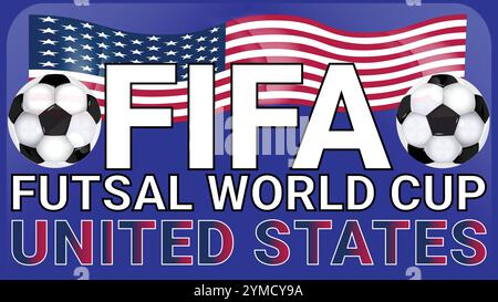 FIFA Futsal-Weltmeisterschaft Vereinigte Staaten Flagge und zwei Fußballbälle mit blauem Hintergrund Stock Vektor