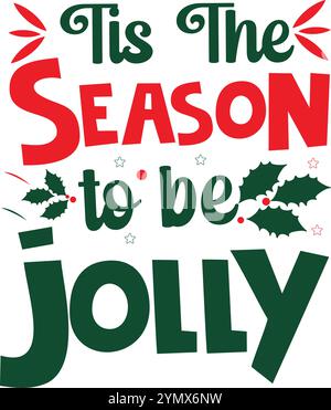 Ist die Jahreszeit, zum des fröhlichen zu sein Stock Vektor