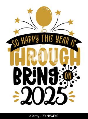 Happy New Year 2025 - Grußkarte. Moderne Pinselkalligraphie. Isoliert auf weißem Hintergrund. Handgezeichneter Schriftzug für Weihnachtsgrüße, Einladung Stock Vektor
