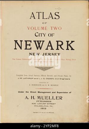 Atlas of Volume 2 City of Newark, New Jersey. Dieser Band umfasst den Stadtteil South of Railroad Place. Market Street und South Orange Avenue. Zusammengestellt aus aktuellen Umfragen, offiziellen Aufzeichnungen und privaten Plänen. Von J.M. Lathrop und L.J.G. Ogden, Bauingenieure. Unterstützt von E. Robinson und G.M. Monroe. Unter der direkten Leitung und Aufsicht von A.H.Mueller, Publisher. 530 Locust Street, Philadelphia, PA. 1912. 1911-12 Stockfoto