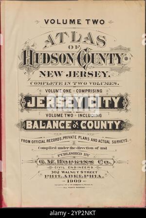 Band 2. Atlas aus Hudson County, New Jersey. In zwei Bänden abschließen. Band 1, bestehend aus Jersey City. Band 2, einschließlich Balance of County. Aus offiziellen Aufzeichnungen private Pläne und tatsächliche Garantien. Zusammengestellt unter der Leitung und veröffentlicht von G.M.Hopkins Co., Bauingenieure. 302 Walnut Street, Philadelphia. 1909. 1908 - 1909 Stockfoto