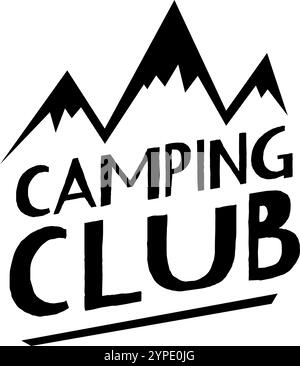 Schwarz-weißes Logo für einen Campingclub mit stilisierten Berggipfeln und auffälliger Typografie für Outdoor-Abenteuer und Kameradschaft Stock Vektor