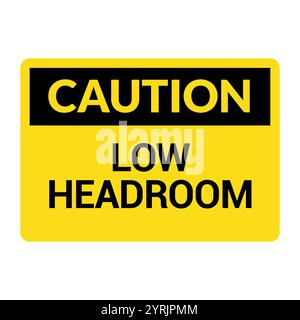Achtung Warnschild mit niedriger Kopffreiheit in gelb und schwarz. Sicherheitsschilder für Bereiche mit geringer Bodenfreiheit mit fettgedruckter Warnmeldung. Stock Vektor