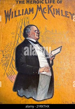 Cover eines Buches zur Feier des Lebens von William McKinley (1843 ? 14. September 1901) war der 25. Präsident der Vereinigten Staaten, der von 1897 bis zu seiner Ermordung im Jahr 1901 diente. Stockfoto