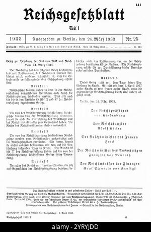 Das Ermächtigungsgesetz von 1933 war ein Gesetz, das dem Bundeskanzler die Befugnis gab, Gesetze ohne Beteiligung des Reichstags oder des Weimarer Präsidenten Paul von Hindenburg zu erlassen und durchzusetzen. Dies ermöglichte Hitler, das System der Kontrolle und des Gleichgewichts der Regierung zu umgehen. Stockfoto