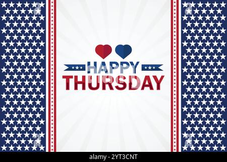 Happy Thursday Karte mit USA Flagge und Herz Vektor Illustration Design. Happy Thursday fantastischer Text mit Hintergrundbild-Design Stock Vektor