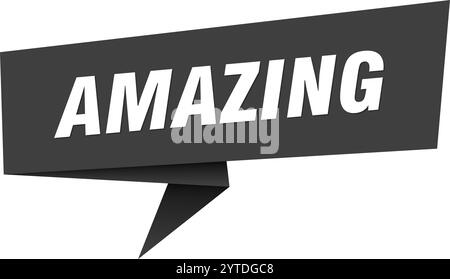Fantastisches Banner. Erstaunliche Sprechblase, Etikett, Aufkleber, Band, Zeichenvorlage Stock Vektor